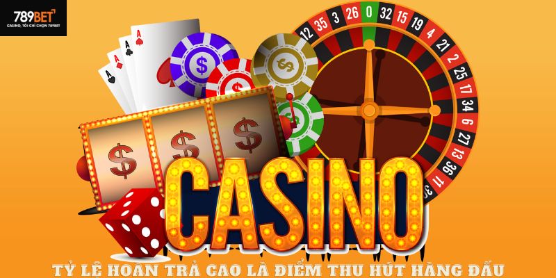 Tỷ lệ hoàn trả cao là điểm thu hút hàng đầu của nhà cái 